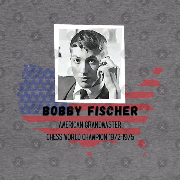 Bobby Fischer GM American Chess by Chessfluencer